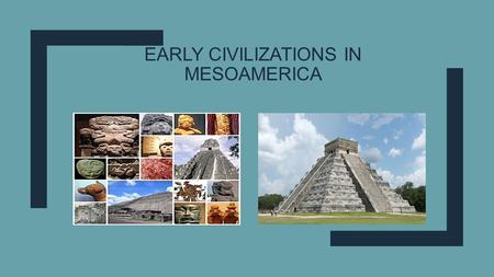 Early civilizations in Mesoamerica