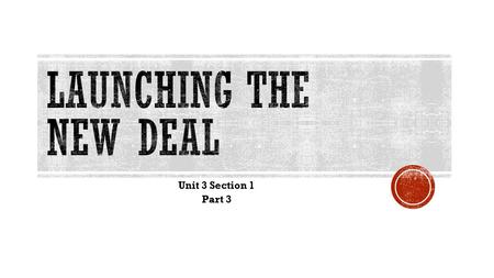 Unit 3 Section 1 Part 3.  Opportunity for democrats to take the white house  Many Americans blamed depression on Hoover  Franklin Delano Roosevelt.