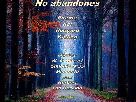 No abandones - R. Kipling