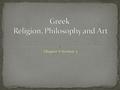 Chapter 6 Section 2. The years 479 B.C. to 431 B.C. are known as the Golden Age of Athens. During the Golden Age, Athens grew rich from trade and from.