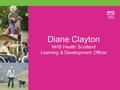 Diane Clayton NHS Health Scotland Learning & Development Officer.