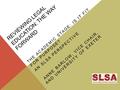 REVIEWING LEGAL EDUCATION: THE WAY FORWARD THE ACADEMIC STAGE: IS IT FIT FOR PURPOSE? AN SLSA PERSPECTIVE ANNE BARLOW, VICE CHAIR, AND UNIVERSITY OF EXETER.