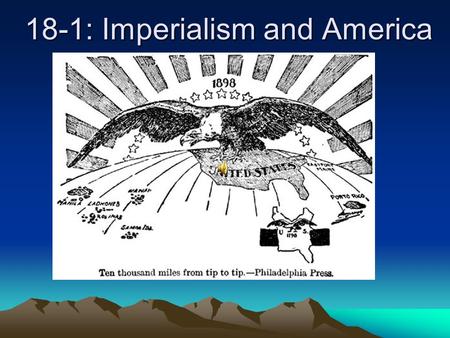 18-1: Imperialism and America