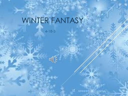 Winter Fantasy 4-18-3.