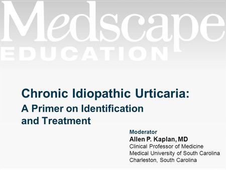 Chronic Idiopathic Urticaria: