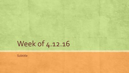 Week of 4.12.16 Subtitle. Dual Credit ▪ Today is a research day and a chance for you to work on your annotated bibliography! ▪ We are workshopping.