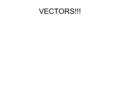 VECTORS!!!. Trig Practice 1. 60  100 m.   2. y x F = 10 lbs. 40  Fx = ____ Fy = ____ 3. 60  H = ____ O = ____ A = 22.