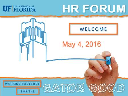 May 4, 2016. Agenda Form I-9 Update E-Verify Recruitment & Staffing Website Update Employment Verifications Careers at UF Foreign National & Practical.