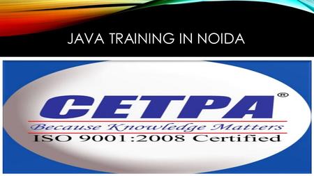 JAVA TRAINING IN NOIDA. JAVA Java is a general-purpose computer programming language that is concurrent, class-based, object-oriented and specifically.