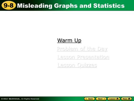 Warm Up Problem of the Day Lesson Presentation Lesson Quizzes.