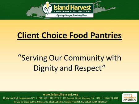 Client Choice Food Pantries “ Serving Our Community with Dignity and Respect”