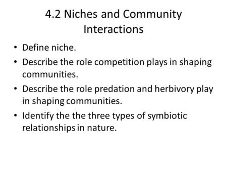 4.2 Niches and Community Interactions