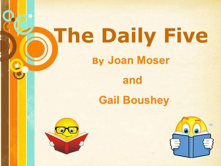 The Daily Five and Gail Boushey By Joan Moser