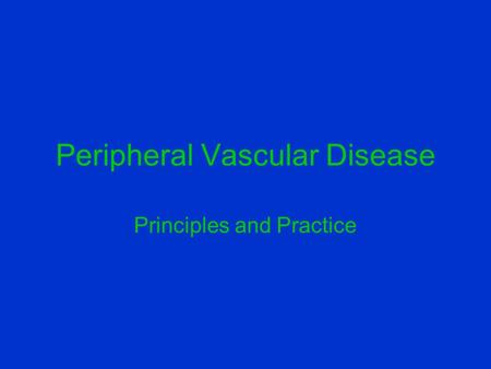 Peripheral Vascular Disease