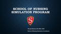 School of Nursing Simulation Program