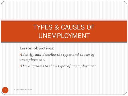 TYPES & CAUSES OF UNEMPLOYMENT