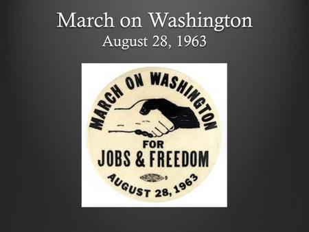 March on Washington August 28, 1963. John Lewis, Whitney Young, A Philip Randolph, MLK Jr., James Farmer, Roy Wilkins.