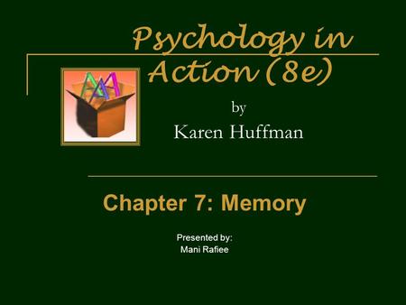 Psychology in Action (8e) by Karen Huffman