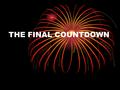 THE FINAL COUNTDOWN. EXAM TIME IS UPON US The weather’s lovely – much too nice to be indoors revising. My parents and teachers never stop reminding me.