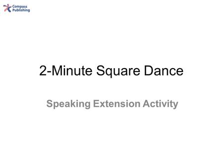 2-Minute Square Dance Speaking Extension Activity.