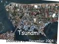 Tsunami Indonesia 26 th December 2004. Lesson Objectives I can write in sentences with the right punctuation (e.g. question marks) 6 geographical questions.