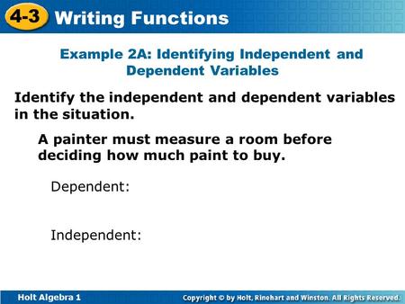 Example 2A: Identifying Independent and Dependent Variables