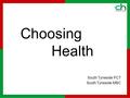 Choosing Health South Tyneside PCT South Tyneside MBC.