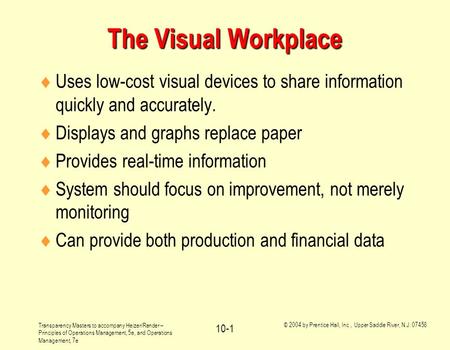 Transparency Masters to accompany Heizer/Render – Principles of Operations Management, 5e, and Operations Management, 7e © 2004 by Prentice Hall, Inc.,