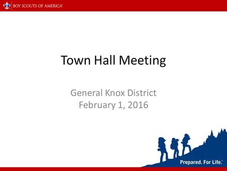 Town Hall Meeting General Knox District February 1, 2016.