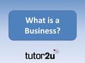 What is a Business?. Business are all around us!