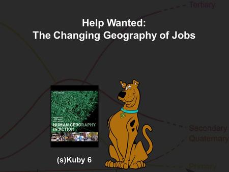 (s)Kuby 6 Help Wanted: The Changing Geography of Jobs.