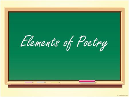 Elements of Poetry. Forms of Poetry Free Verse: poetry that is free of regular rhyme or rhythm. Ode: a poem that celebrates a subject Narrative poem: