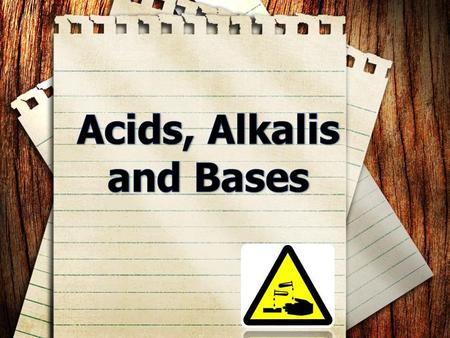 Learning Objectives By the end of the lesson, you should be able to: a)Give the definition of a strong and weak acid, and the properties of it. b)Identify.