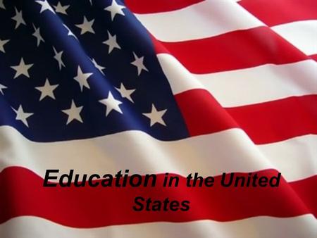 Education in the United States. Table of contents Education in the United StatesEducation in the United States Compulsory education What does ‘grade’mean?