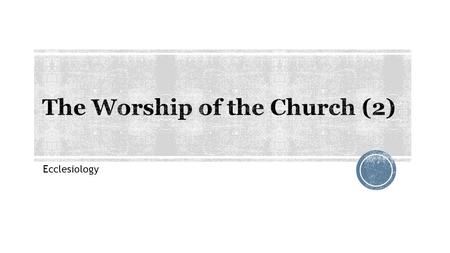 Ecclesiology.  Prime importance of doctrine (Ac 2.42) Acts 2:42 They were continually devoting themselves to the apostles' teaching and to fellowship,