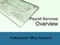 Professional Office Solutions Payroll Services Overview.