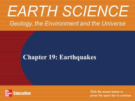 EARTH SCIENCE Geology, the Environment and the Universe