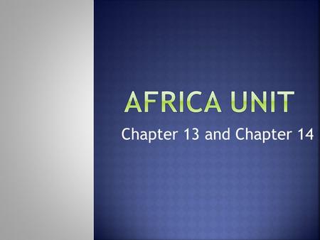 Chapter 13 and Chapter 14. 1. The center portion of the journey of slaves from Africa to the Americas is called? 2. The buying, transporting, and selling.