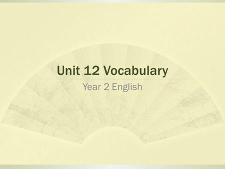 Unit 12 Vocabulary Year 2 English. Pirates What do you know about pirates?  Were there pirates in China?  Do pirates still exist today?  How are they.