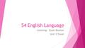 S4 English Language Listening – Exam Booster Unit 3 Travel.