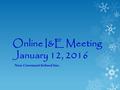 Online I&E Meeting January 12, 2016 New Covenant School Inc.