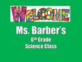 Who Is Mrs. Barber? I graduated high school from Hebbronville High School in Hebbronville, TX After high school, I went to Texas A&M I received a Bachelor’s.