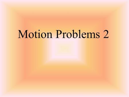 Motion Problems 2 A man bikes from A to B at 20 km/h. He returns by car at 60 km/h. The bike trip is 2 hours longer than the car trip. How far is it.