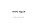 PPUAC Report Helen Hayward. The new organisational and management structure As presented to Council 17/9/2015 SMB = Site Management and Building Department.