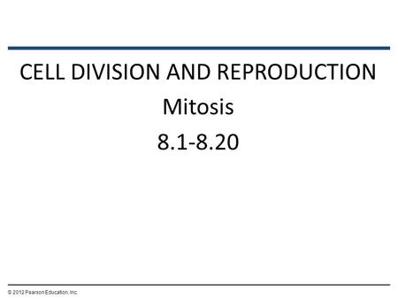 CELL DIVISION AND REPRODUCTION