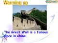 The Great Wall is a famous place in China.. Do you know these historical place in the world? 历史的.