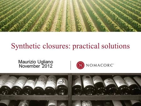 Synthetic closures: practical solutions Maurizio Ugliano November 2012.