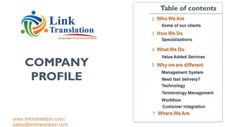 COMPANY PROFILE Table of contents 2 Who We Are 3 How We Do 4