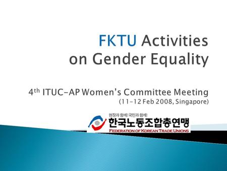 2 3 4 Subjects: 25 industrial affiliates & 33 workplaces Period: conducted from Sep. to Nov. 2008. Outcomes of survey  Gender equality in industrial.