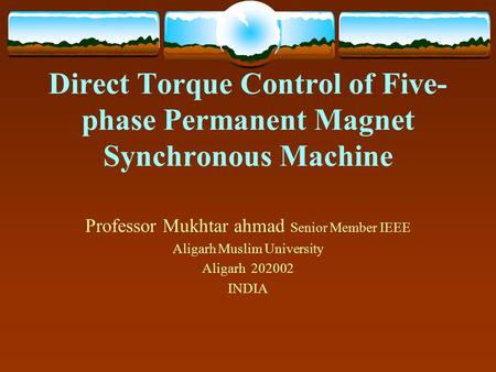 Professor Mukhtar ahmad Senior Member IEEE Aligarh Muslim University